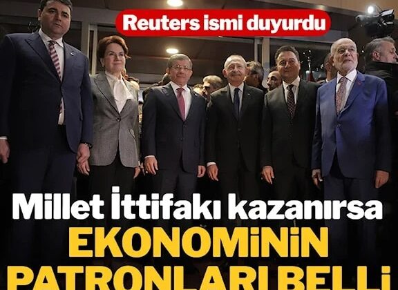 Reuters: Millet İttifakı kazanırsa ekonominin patronları belli