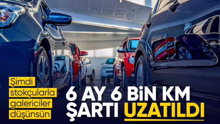 Ticaret Bakanlığı açıkladı! 6 ay 6 bin kilometre süresi uzatıldı