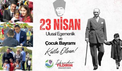 Yıldırım’dan 23 Nisan  Ulusal Egemenlik ve Çocuk Bayramı Kutlama Mesajı