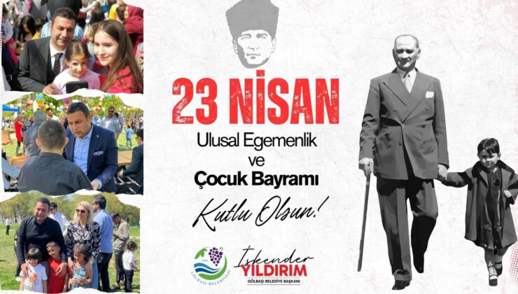 Yıldırım’dan 23 Nisan  Ulusal Egemenlik ve Çocuk Bayramı Kutlama Mesajı