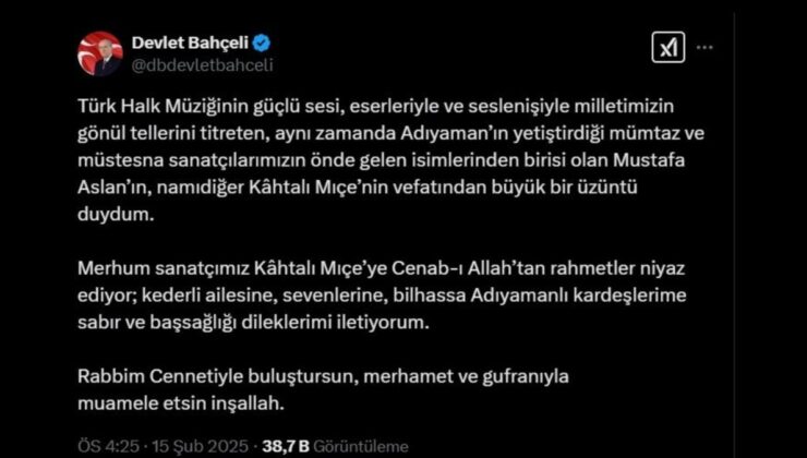 MHP Lideri Devlet Bahçeli’den Kahtalı Mıçe için taziye mesajı