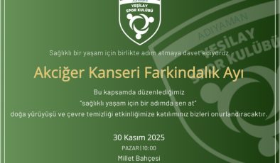 Adıyaman’da ‘Akciğer kanseri farkındalığı’ için doğa yürüyüşü düzenlenecek