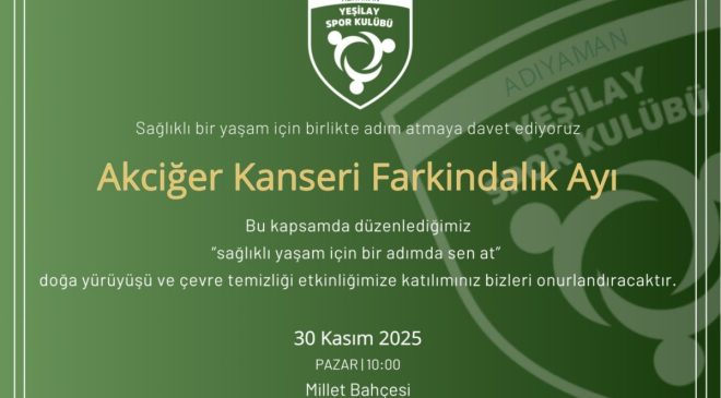 Adıyaman’da ‘Akciğer kanseri farkındalığı’ için doğa yürüyüşü düzenlenecek