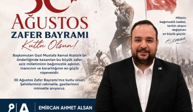 Alsan: ‘30 Ağustos, bağımsızlık uğruna verilen büyük mücadelenin zaferidir’