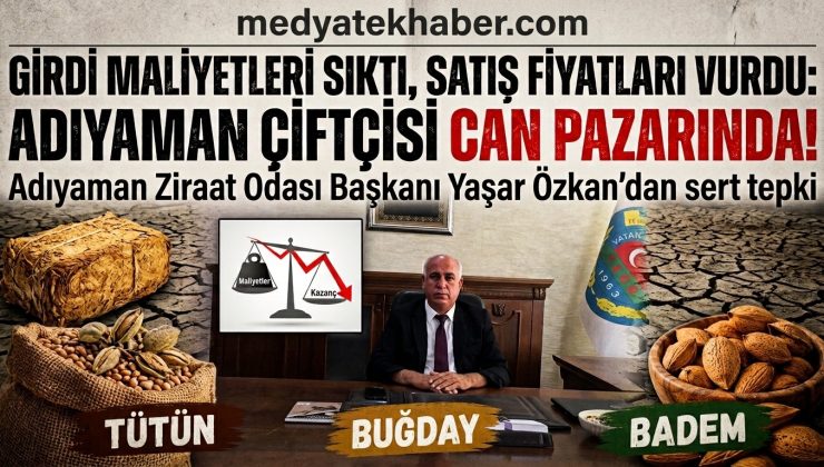 ADIYAMAN ÇİFTÇİSİ CAN PAZARINDA!