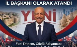 ALİ MURAT BİLGİÇ, “YENİ PARTİ” ADIYAMAN İL BAŞKANI OLARAK ATANDI