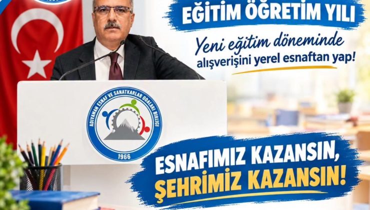 ESNAF VE SANATKARLAR BİRLİĞİ’NDEN YENİ EĞİTİM YILINDA YEREL ESNAF VURGUSU