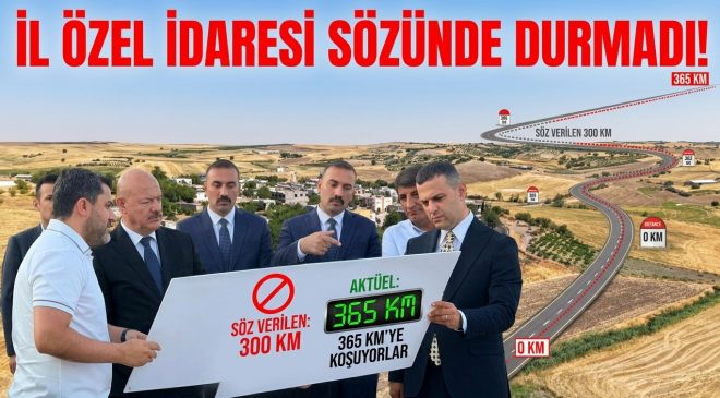 İL ÖZEL İDARESİ SÖZÜNDE DURMADI!