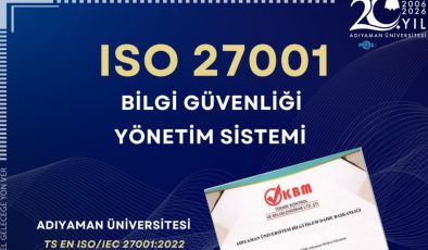 Adıyaman Üniversitesi bilgi güvenliği belgesi almaya hak kazandı